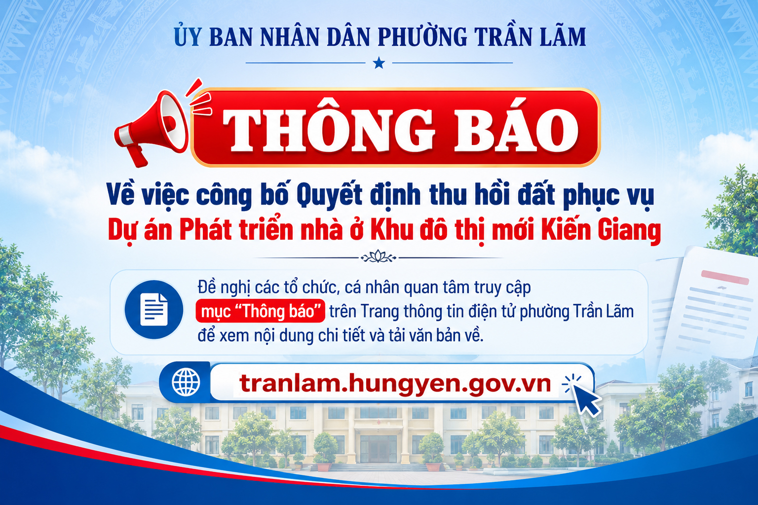 Phường Trần Lãm:Công khai  quyết định Thu hồi đất phục vụ Dự án Phát triển nhà ở Khu đô thị mới Kiến Giang